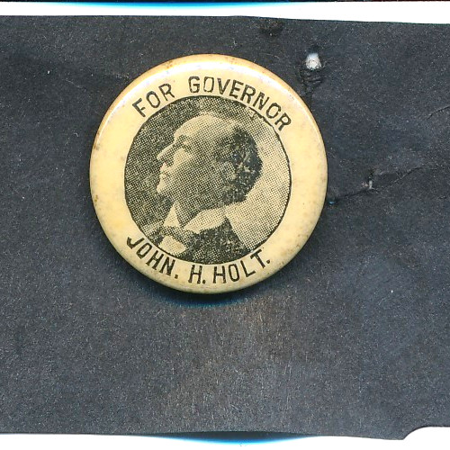 1900 John H Holt for governor West Virginia WV cello campaign button