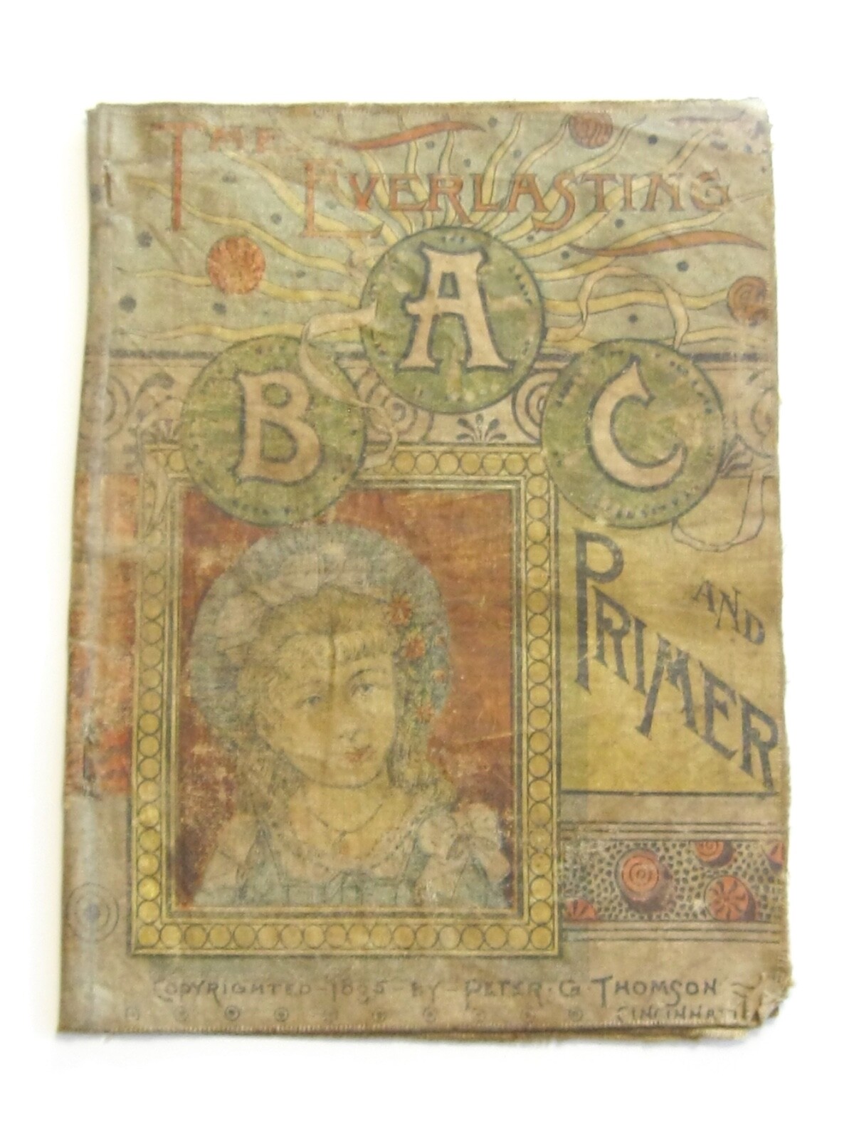 CHARMING ANTIQUE VICTORIAN LINEN BOOK - THE EVERLASTING A B C AND PRIMER SIGNED
