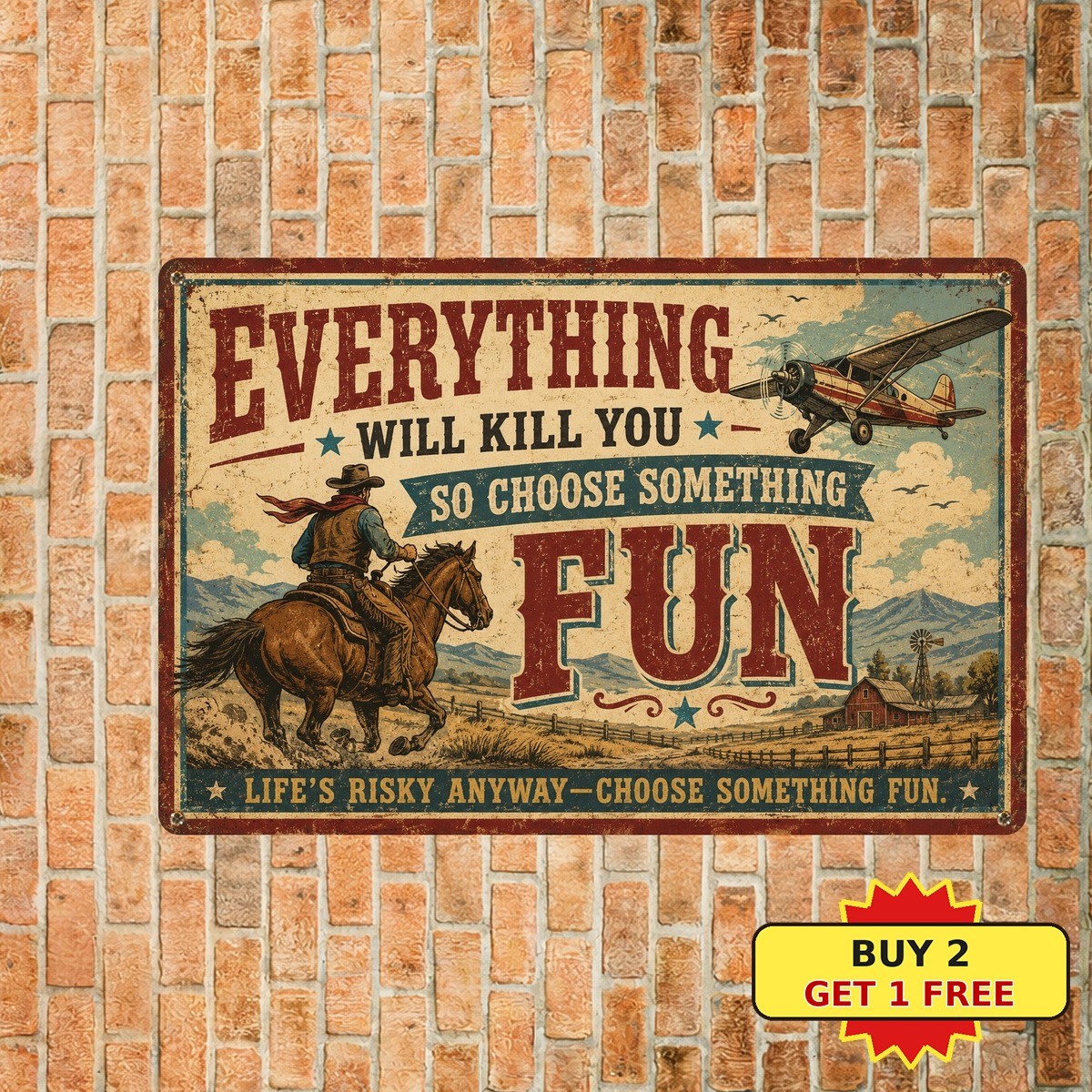 Aviation Pilot Everything Will Kill You Choose Flying Airplane Metal Sign 8x12