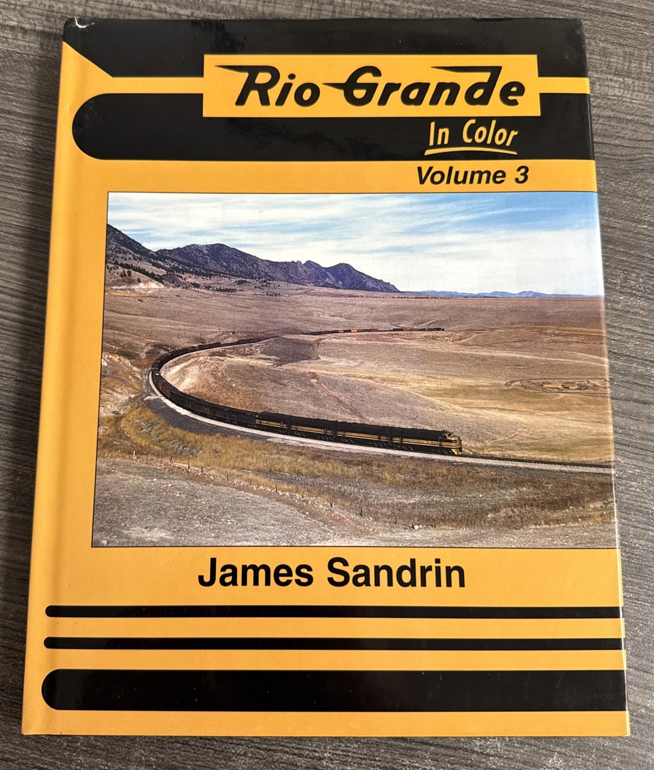 Rio Grande In Color Volume 3 by James Sandrin - Hard Cover & First Printing CO