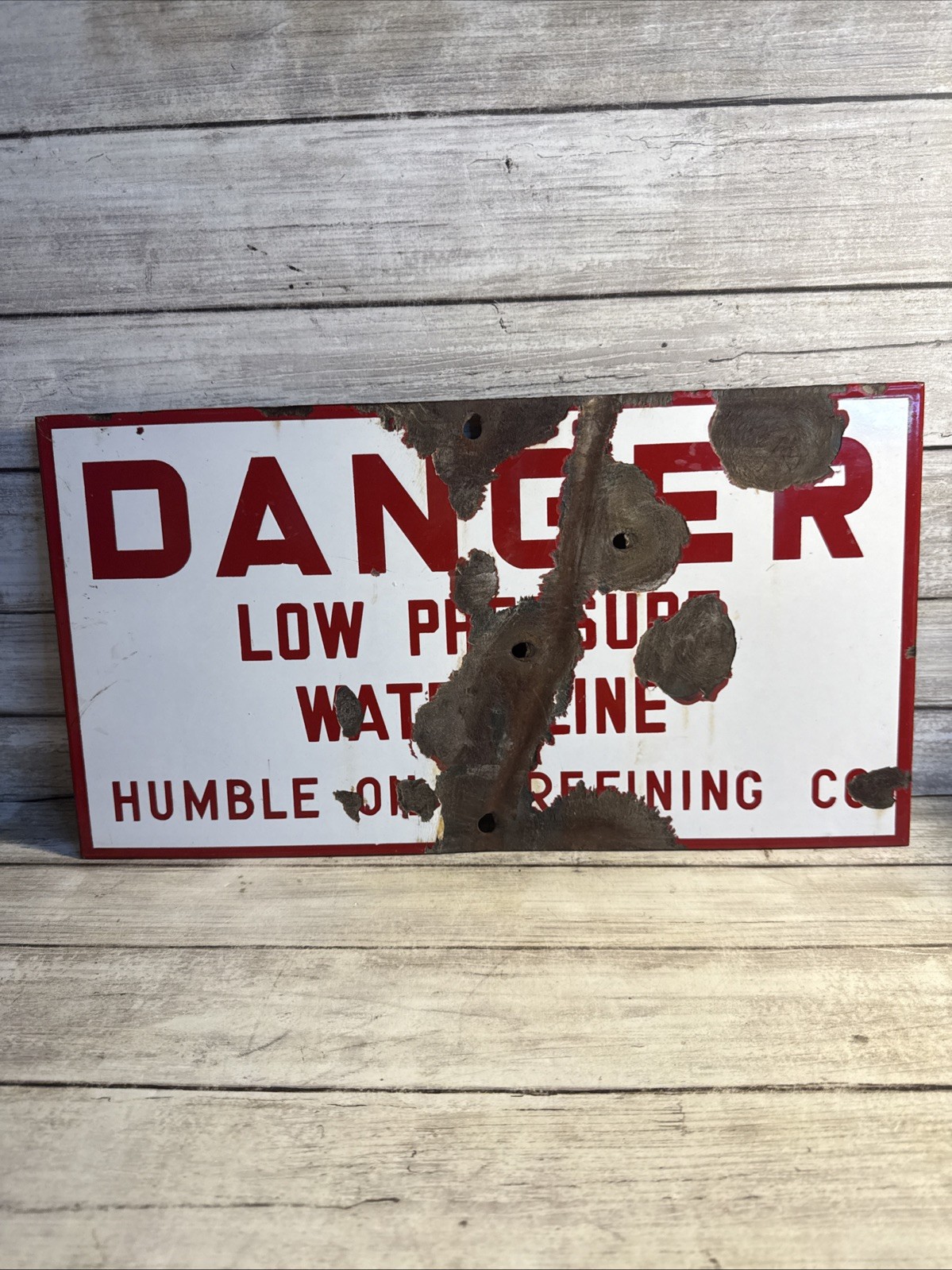 Vintage Orig. Humble Oil & Refining Co Danger Low Pressure Line Porcelain Sign