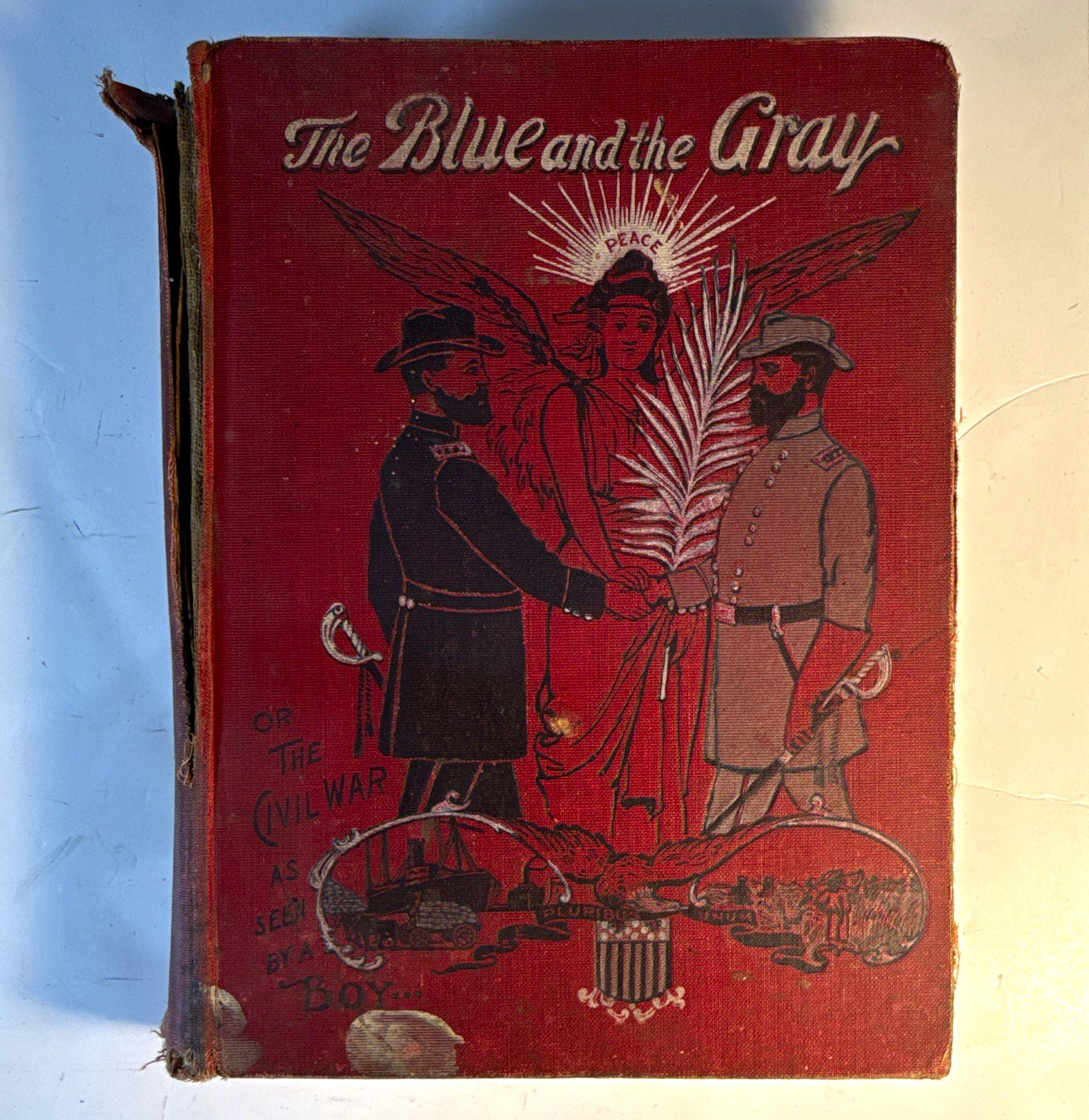 1898 The Blue and the Gray Civil War as Seen by a Boy A.R. White Illustrated old