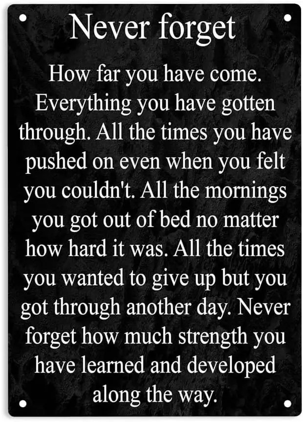 Never Forget How Far You Have Come Tin Metal Signs Home Décor 8x12 