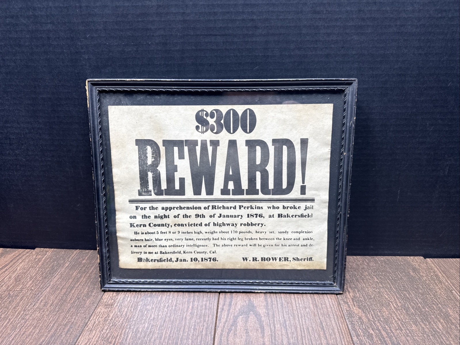 Vintage 1876 300 DOLLAR REWARD Paper W.R BOWER SHERIFF BAKERSFIELD KERN COUNTY 