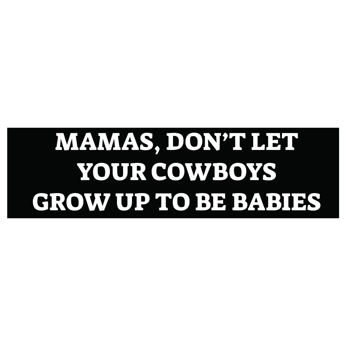 CARRY THE FIRE CTF COWBOY BUMPER STICKER SLAP WESTERN COWBOYS NOT ONE7SIX BCS