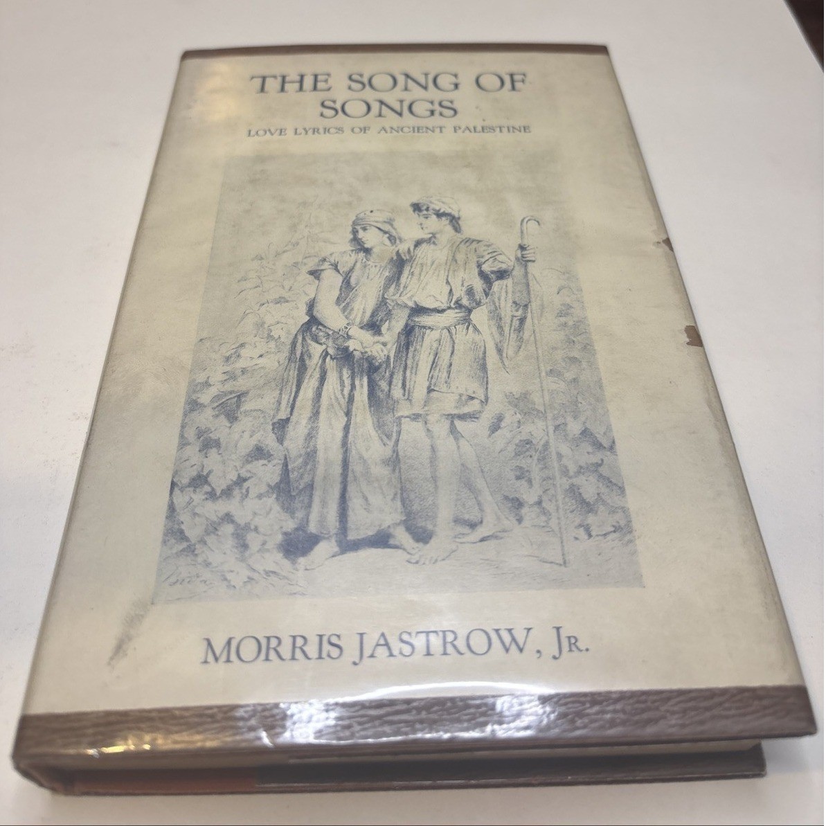 The Song of Songs being a Collection of Love Lyrics of Ancient Palestine 1921