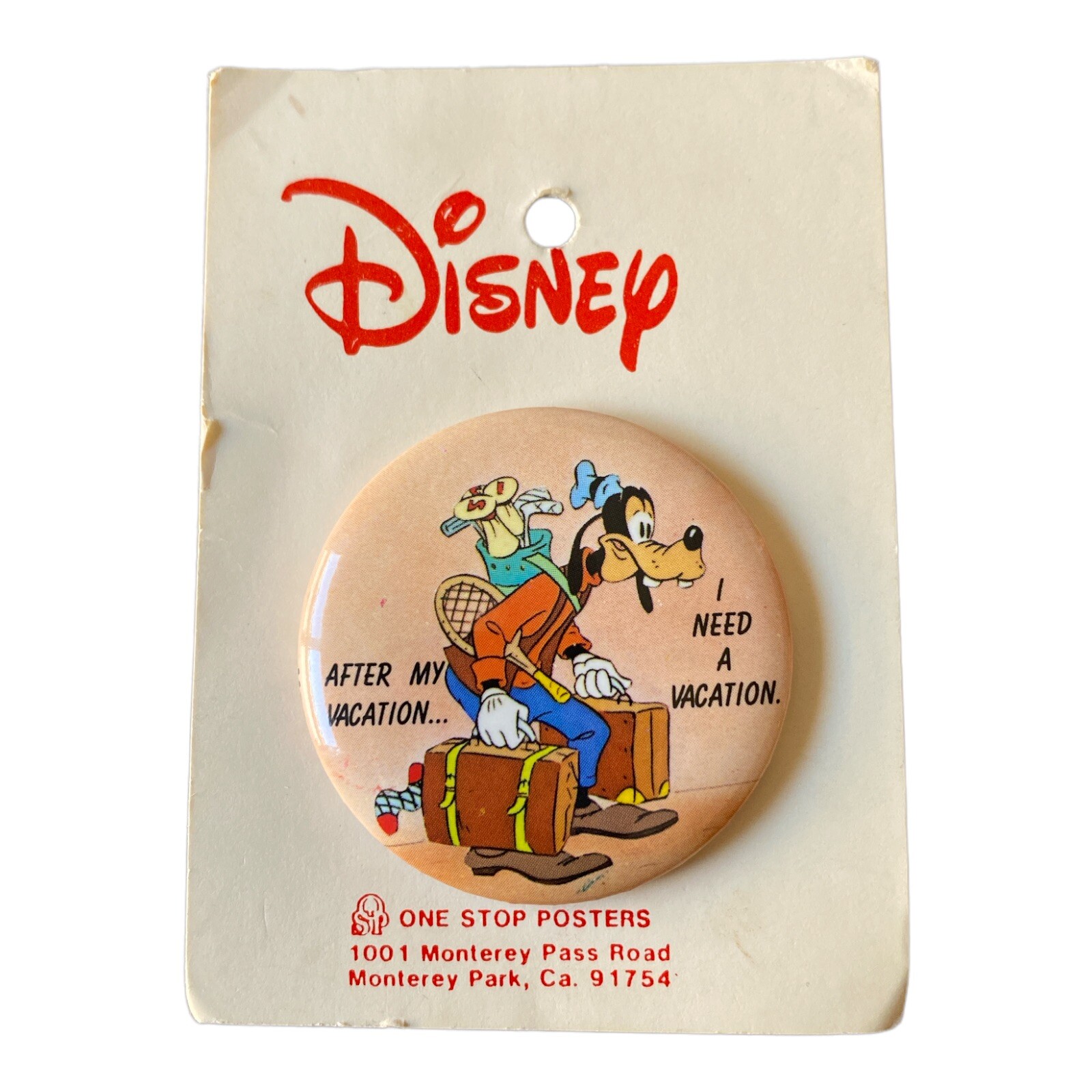 Vintage 1987 Disney Pin Goofy “After My Vacation I Need A Vacation” 1.5\