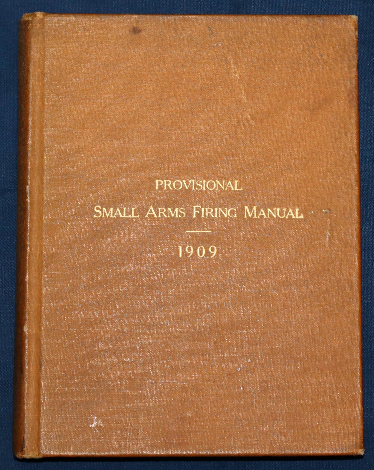 ORIGINAL PRE-WWI U.S. ARMY 1909 DATED PROVISIONAL SMALL ARMS FIRING HANDBOOK
