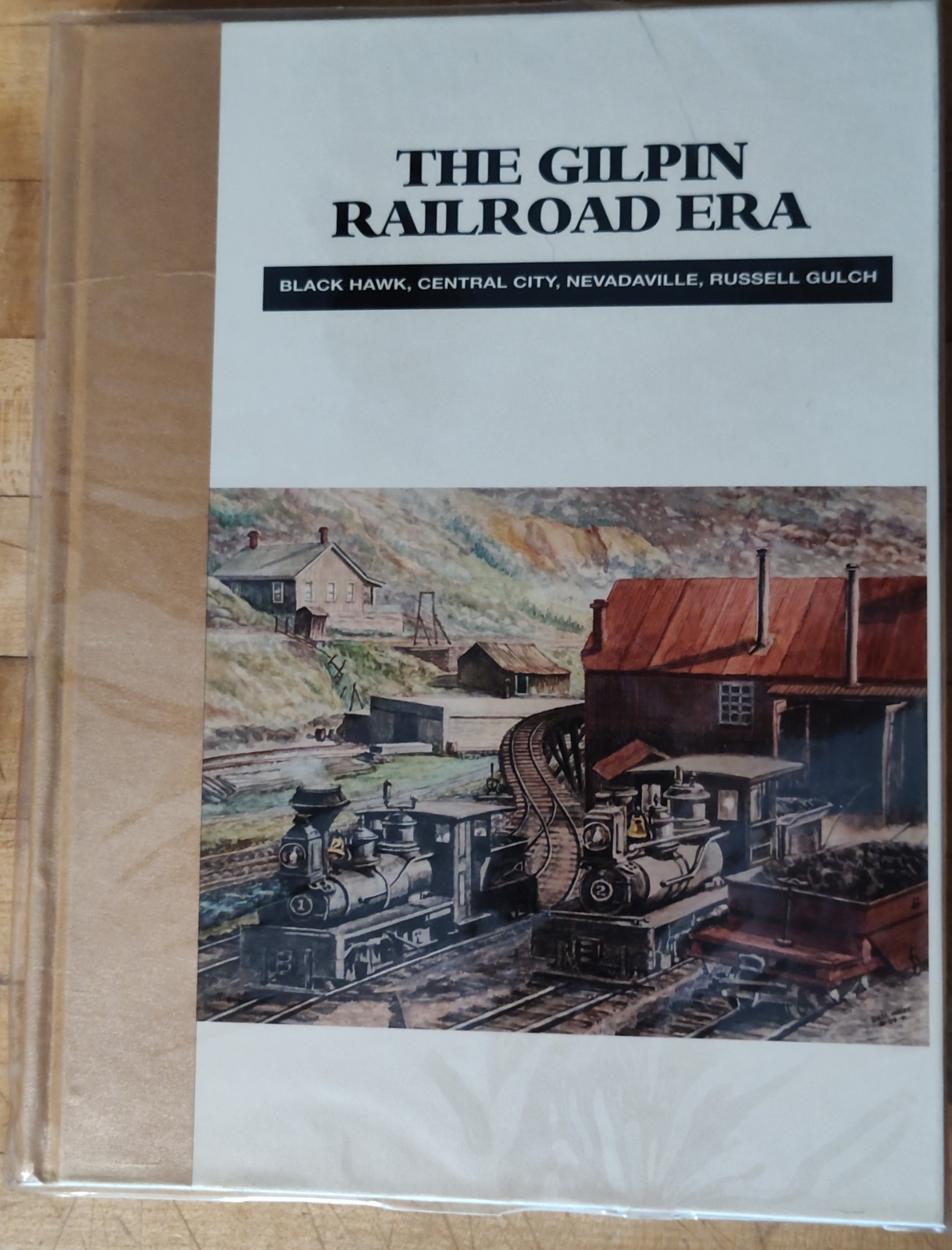 The Gilpin Railroad Era Hardcover