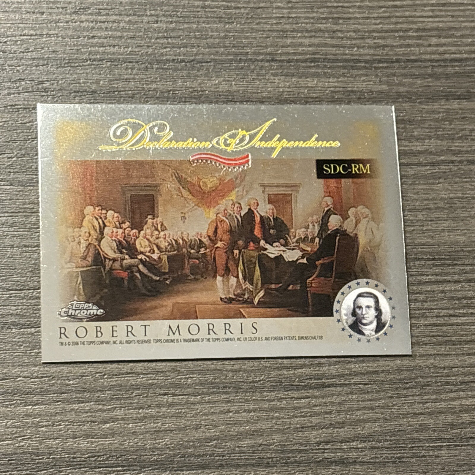 2006 Topps Chrome / Declaration of Independence Refractor #SDC-RM Robert Morris