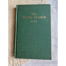 1950s The Young Pilgrim by A.L.O.E. Vintage Christian Allegory, Progress picture