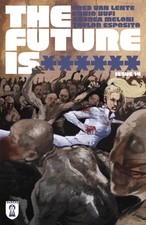 The Future Is ****** #14 picture