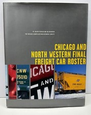 Chicago and North Western Final Freight Car Roster by Pierson & Kulbersh. Nice picture