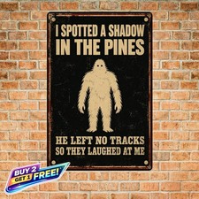 I Saw Bigfoot Retro Sheet Tin Metal Sign Mythical Forest Home Decor picture