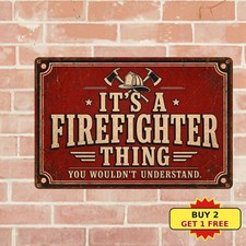 Firefighter Humor Metal Sign Large Funny First Responder Wall Art Plaque picture