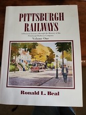 Pittsburgh Railways A Pictorial Journey Through The History Of The Pittsburgh picture