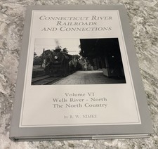 ‼️RARE‼️SIGNED VOL. 6 CONNECTICUT RIVER RAILROADS AND CONNECTIONS (Nimki, 1993) picture
