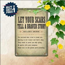 Inspiring Life Scars Resilience Tin Sign Motivational Wisdom Wall Plaque picture