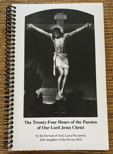 The 24 Hours Of The Passion Of Our Lord Jesus Christ, By Luisa Piccarreta picture