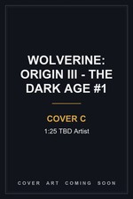 Wolverine: Origin III - The Dark Age #1 PREORDER 12/16 picture