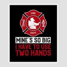 Fireman, Funny, mine's so big i have to use 2 hands Vinyl 3