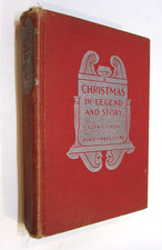 Old 1st ed 1915 Christmas Legend Story Book Boys Girls Smith Hazeltine illus hc picture