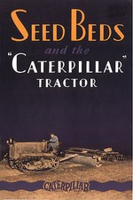 Caterpillar Sixty Thirty Twenty Seed Beds Booklet 1928 picture