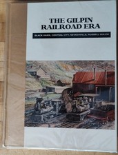 The Gilpin Railroad Era Hardcover picture