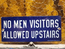 VINTAGE BROTHEL PORCELAIN SIGN OLD HOTEL NO MEN ALLOWED UPSTAIRS SAILOR NAVY USA picture