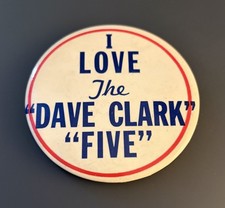 “I Love the Dave Clark Five” Pop Rock Fan Club Music Pinback Button, 1960s picture